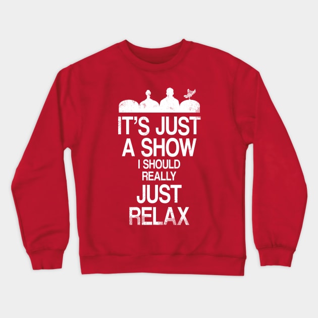 Just Relax Crewneck Sweatshirt by blairjcampbell